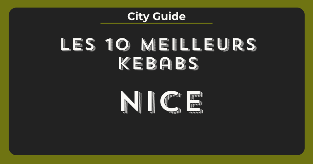meilleurs kebabs nice