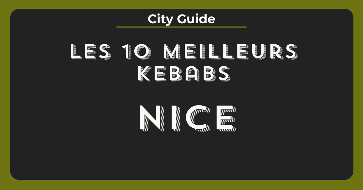 meilleurs kebabs nice